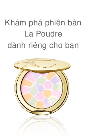 Khám phá phiên bản La Poudre dành riêng cho bạn